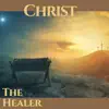 Fame forshort - Christ the Healer - Single